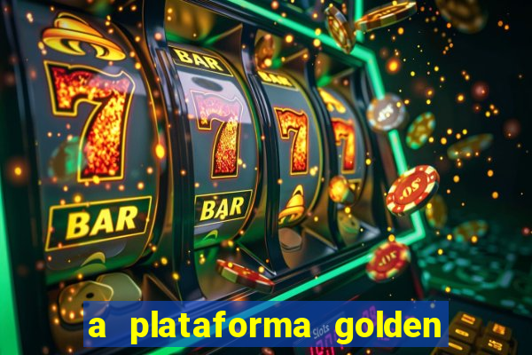 a plataforma golden slots paga mesmo